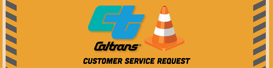 Caltrans Customer Service Request