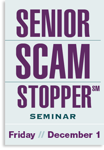 Senior Scam Stopper Seminar - Friday December 1
